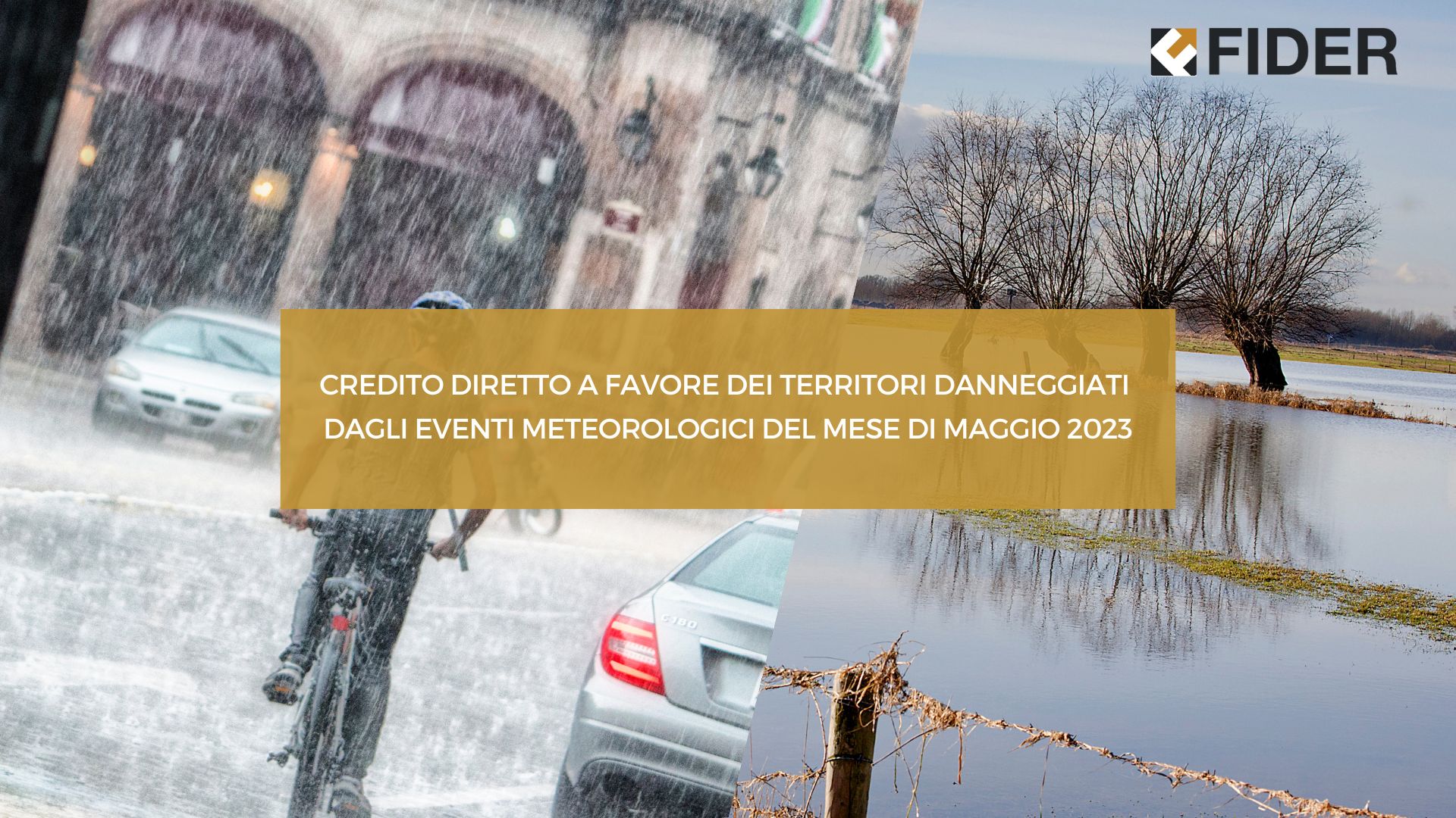 CREDITO DIRETTO A FAVORE DEI TERRITORI DANNEGGIATI DAGLI EVENTI METEOROLOGICI DEL MESE DI MAGGIO 2023