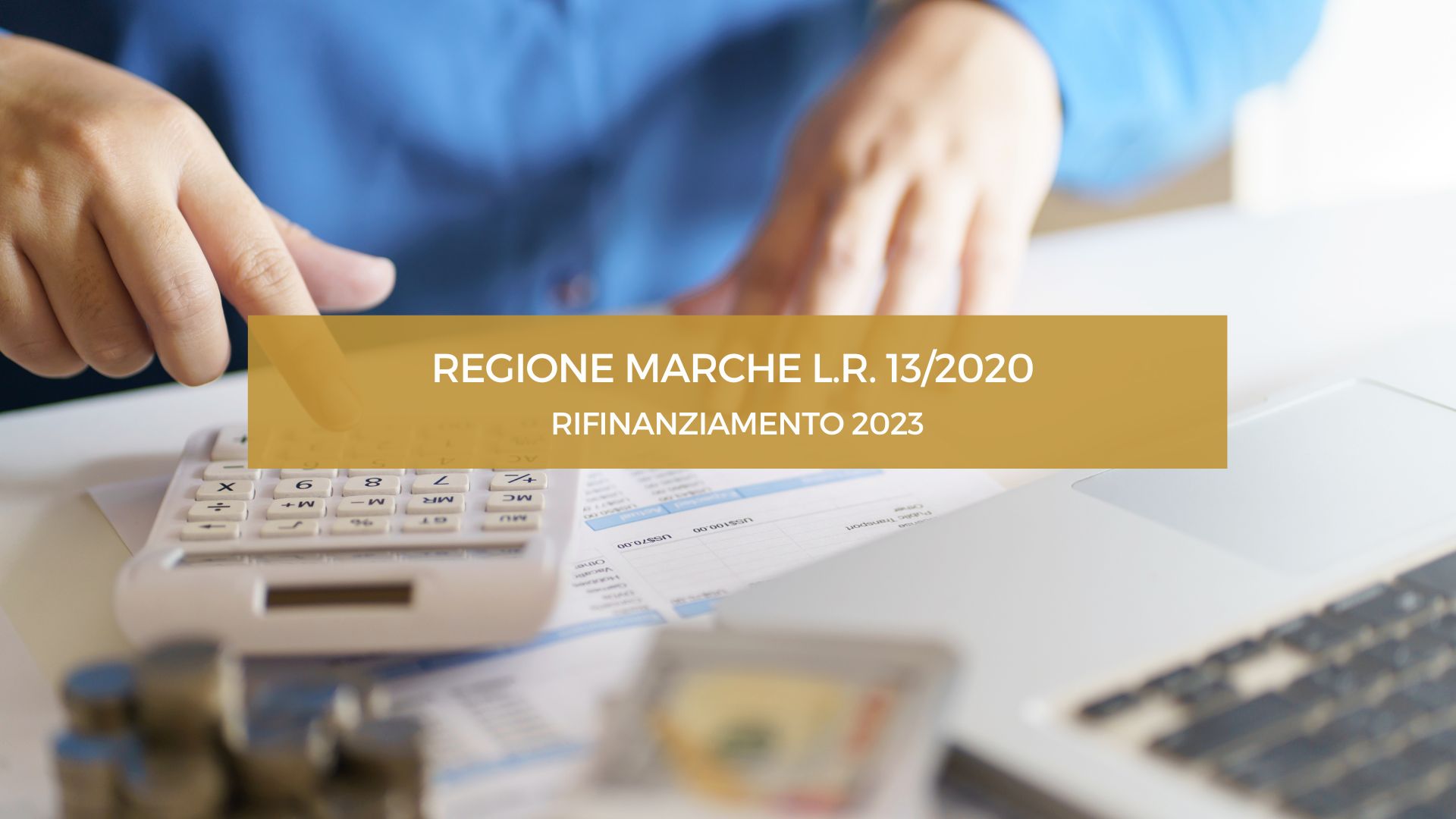 REGIONE MARCHE L.R. 13/2020 - RIFINANZIAMENTO 2023     